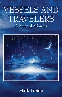 Vessels and Travelers: A Story of Miracles