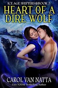 Heart of a Dire Wolf: A Steamy Paranormal Romance with Prehistoric Shifters, Evil Wizards, and Mystery