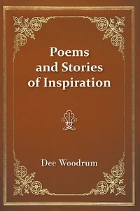 Poems and Stories of Inspiration
