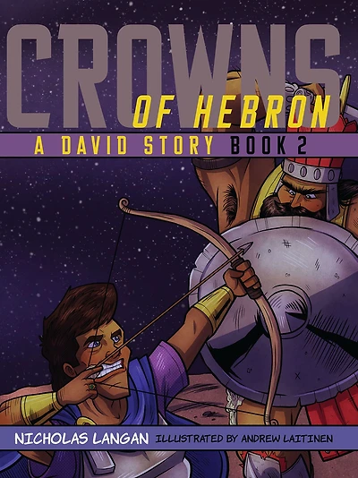 Crowns of Hebron: A David Story: Book 2