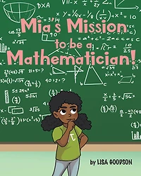 Mia's Mission to be a Mathematician!
