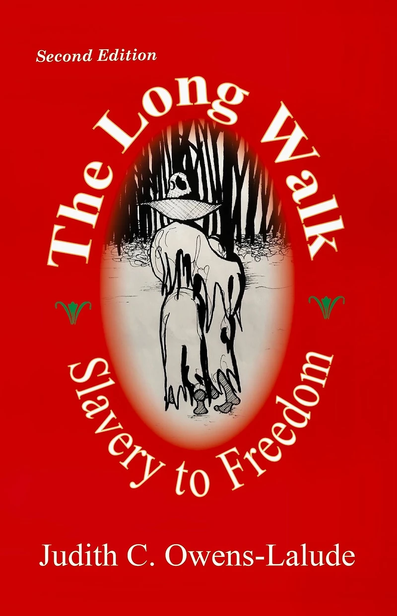 The Long Walk: Slavery to Freedom