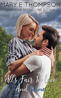 All's Fair In Love And Wine: A Small-Town Curvy Girl Romance
