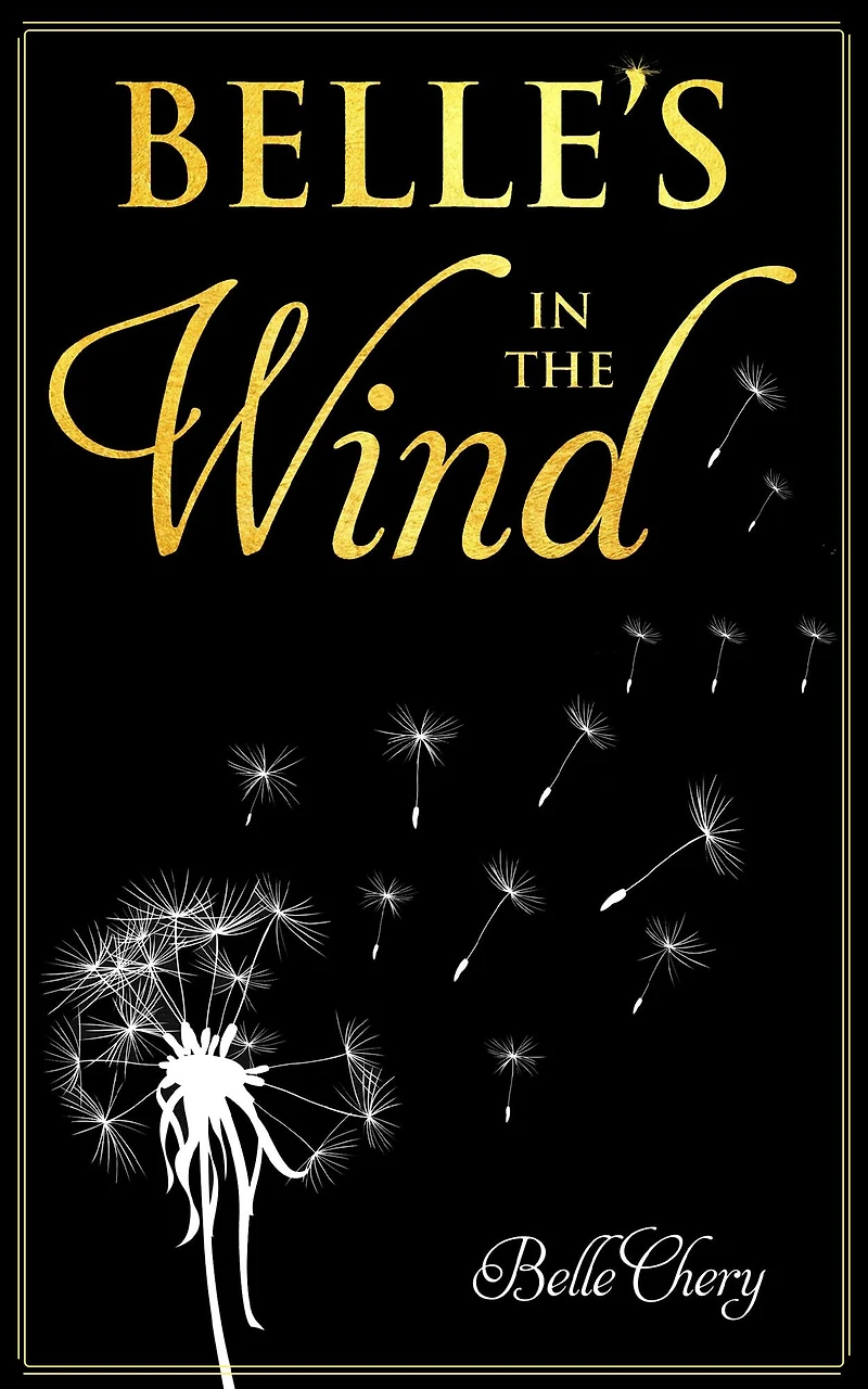 Belle's the Wind by Belle Chery