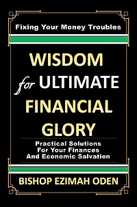 WISDOM for ULTIMATE FINANCIAL GLORY