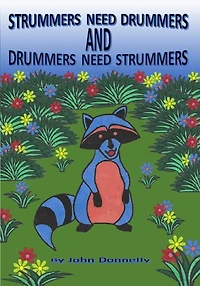 Strummers Need Drummers and Drummers Need Strummers