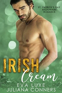 Irish Cream: A St. Patrick's Day Billionaire Romance