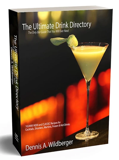 The Ultimate Drink Directory: The ONLY Drink Recipe Book You Will Ever Need
