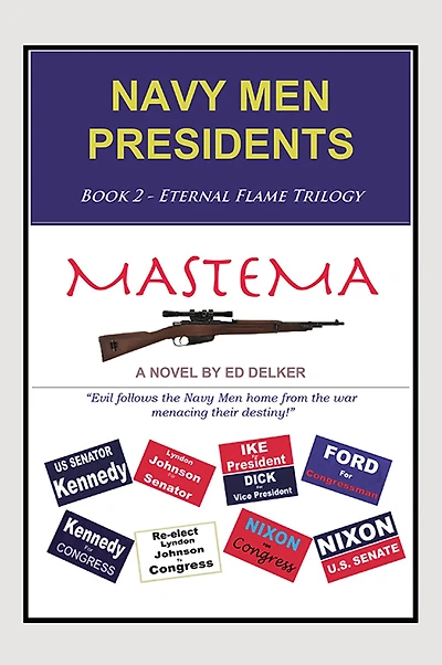 Navy Men Presidents: Book 2 - Eternal Flame Trilogy Mastema