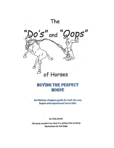 The "Do's" and "Oops" of Horses; Buying the Perfect Horse