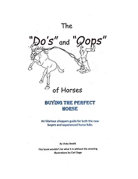 The "Do's" and "Oops" of Horses; Buying the Perfect Horse