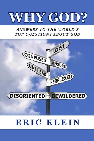 Why God?: Answers to the world's top questions about God