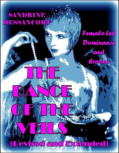 The Dance of the Veils Revisited (Revised and Extended)