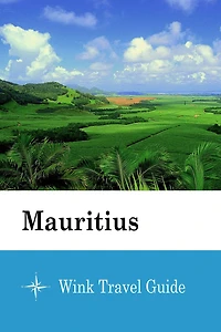 Mauritius - Wink Travel Guide