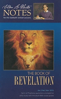 The Book of Revelation (Ellen G. White Notes 1Q 2019)