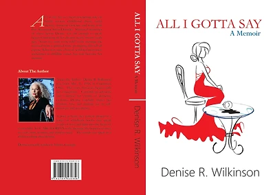 All I Gotta Say: a memoir