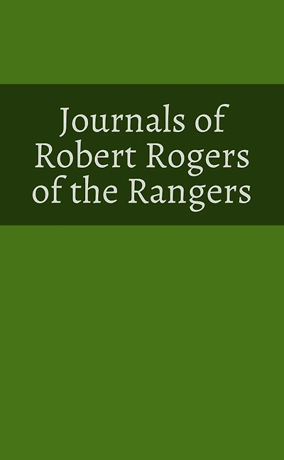 Journals of Robert Rogers the Rangers
