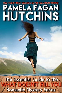 The Essential Guide to the What Doesn't Kill You Romantic Mystery Series