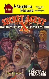 Secret Agent "X" Book 2: The Spectral Strangler