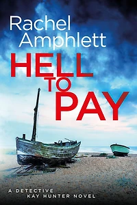 Hell to Pay (Detective Kay Hunter Series #4)