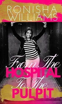 From The Hospital To The Pulpit