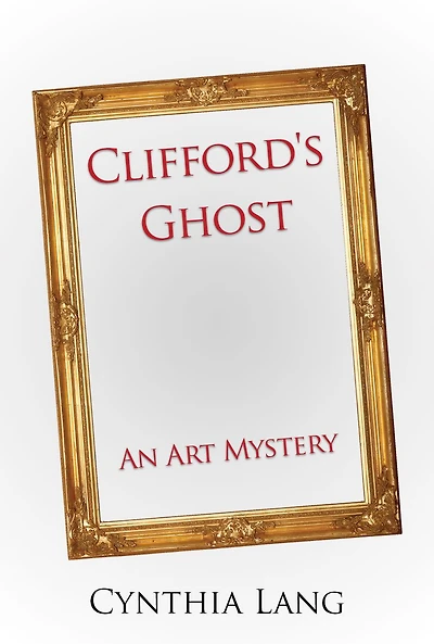 Clifford's Ghost: An Art Mystery