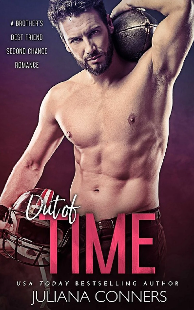 Out of Time: An Out of His League Brother's Best Friend Second Chance Football Sports Romance