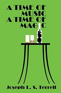 A Time Of Music, Magic