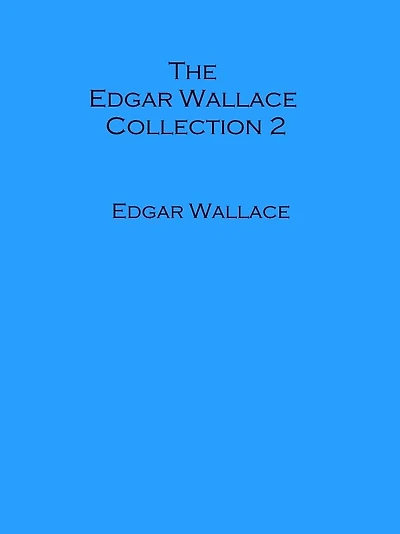 The Edgar Wallace Collection 2