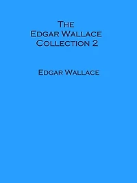 The Edgar Wallace Collection 2