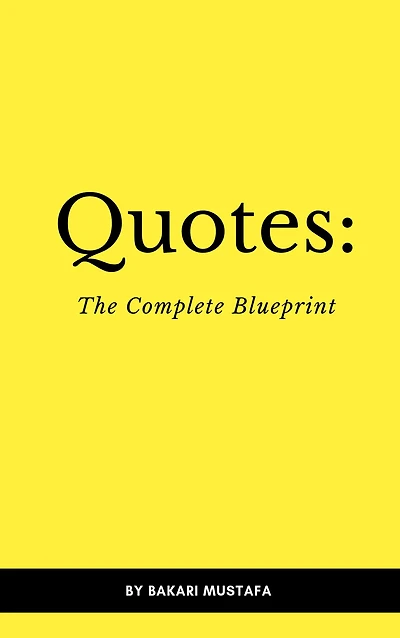 Quotes: The Complete Blueprint