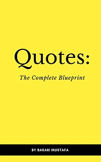 Quotes: The Complete Blueprint