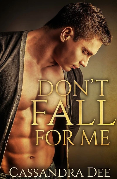 Don't Fall For Me
