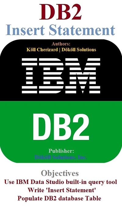 IBM DB2 Insert Statement Part 1
