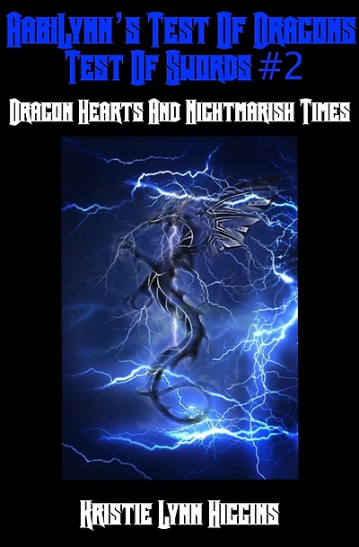 AabiLynns Test Of Dragons, Test Of Swords #2 Dragon Hearts And Nightmarish Times