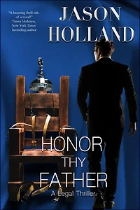 Honor Thy Father: A Legal Thriller