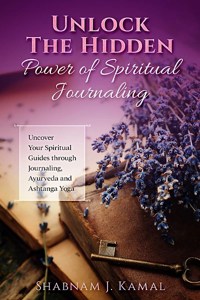 Unlock the Hidden Power of Spiritual Journaling