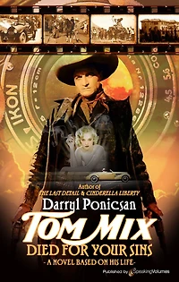 Tom Mix Died for Your Sins