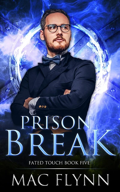 Prison Break (Fated Touch Book 5)