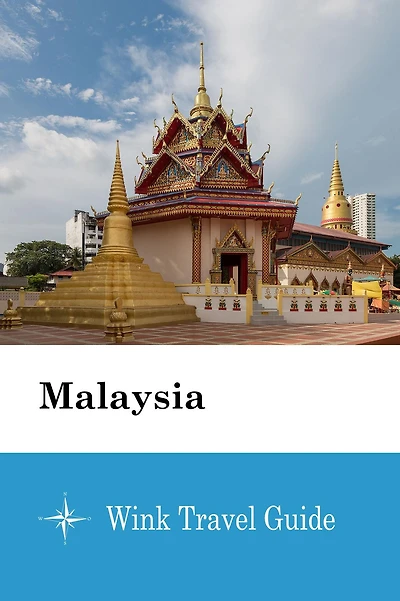 Malaysia - Wink Travel Guide