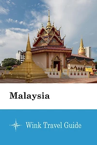 Malaysia - Wink Travel Guide