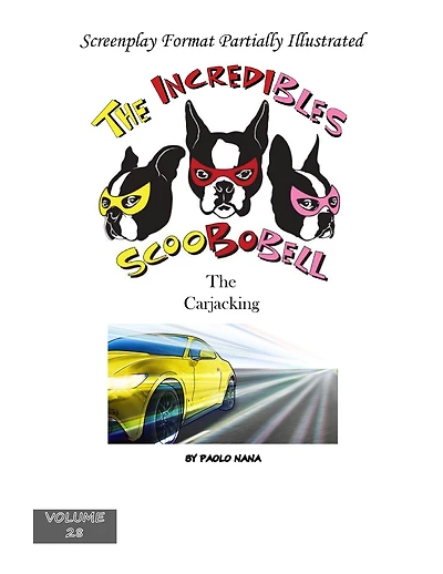 the Incredible Scoobobell Carjacking (Volume 28)