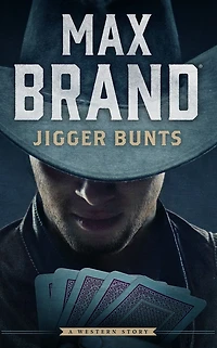Jigger Bunts: A Western Story