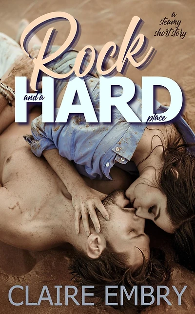 Rock and a Hard Place: (A Steamy Hiking Rescue Romance Short Story)