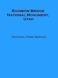 Rainbow Bridge National Monument, Utah