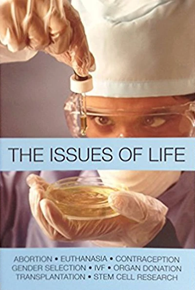 The Issues of Life