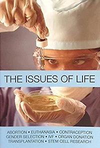 The Issues of Life