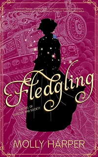 Fledgling (Sorcery and Society Series #2)