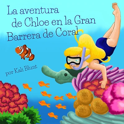 La aventura de Chloe en la Gran Barrera de Coral