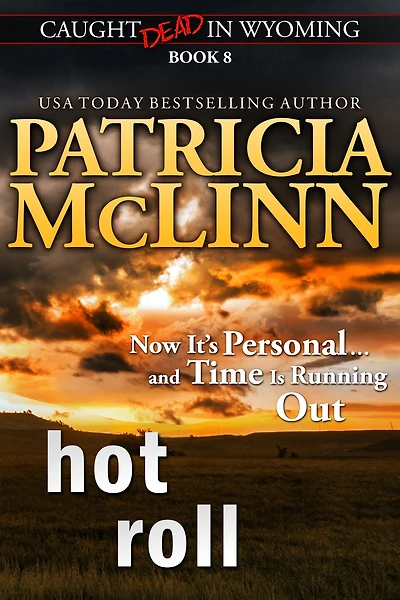 Hot Roll (Caught Dead Wyoming, Book 8)